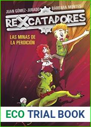 Rexcatadores: Las minas de la perdicion (Rexcatadores, #2)