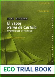 El vapor Reina de Castilla: Operaciones en Filipinas. (Episodios Nacionales Maritimos) (Spanish Edition)