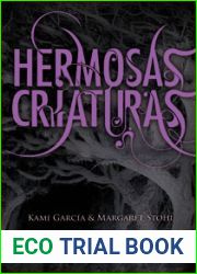 Hermosas criaturas (Las dieciseis lunas, #1)