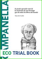 Campanella. Se puede aprender mas de la anatomia de una hormiga que de todos los libros del mundo