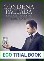 Condena pactada: La carcel de cristal