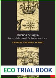 Duenos del agua: balsas y balseros del Pacifico suramericano