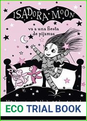 Isadora Moon 8 - Isadora Moon va a una fiesta de pijamas: !Un libro magico con purpurina en cubierta! (Spanish Edition)