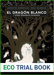 El dragon blanco y otros personajes olvidados