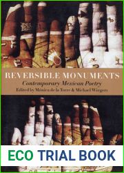 Reversible Monuments: Contemporary Mexican Poetry (A Kagean Book) (Spanish Edition)