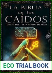 La Biblia de los Caidos. Tomo 1 del testamento de Mad (La Biblia de los Caidos #4)