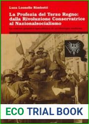 La profezia del terzo regno. Dalla rivoluzione conservatrice al nazionalsocialismo