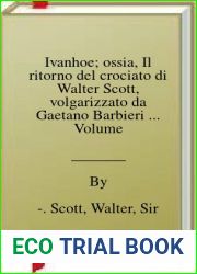 Ivanhoe; ossia, Il ritorno del crociato di Walter Scott, volgarizzato da Gaetano Barbieri … Volume 3-4 1831 [Leather Bound]