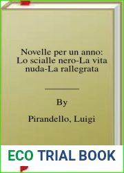 Novelle per un anno: Lo scialle nero-La vita nuda-La rallegrata