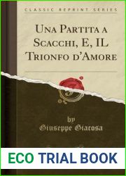 Una Partita a Scacchi, E, IL Trionfo d|Amore (Classic Reprint) (Italian Edition)