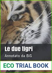 Le due tigri: Annotato da BiG (Italian Edition)