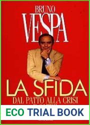 La sfida: Dal patto alla crisi e oltre