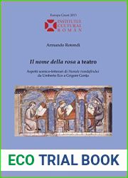 and quot;Il nome della rosa and quot; a teatro: Aspetti scenico-letterari di and quot;Numele trandafirului and quot; da Umberto Eco a Grigore Gonta (Italian Edition)
