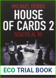 House of Cards 2: Scacco al Re (Francis Urquhart #2)