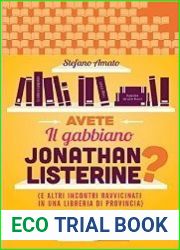 Avete Il gabbiano Jonathan Listerine? (E altri incontri ravvicinati in una libreria di provincia)