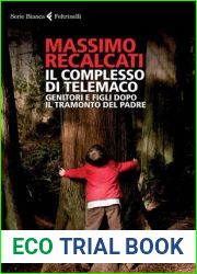 Il complesso di Telemaco. Genitori e figli dopo il tramonto del padre