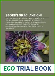 Storici Greci Antichi: Tucidide, Erodoto, Diogene Laerzio, Senofonte, Polibio, Diodoro Siculo, Mnasea Di Patrasso, Posidonio