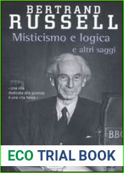 Misticismo e logica e altri saggi