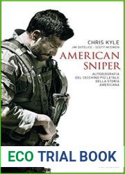 American sniper: Autobiografia del cecchino piu letale della storia americana