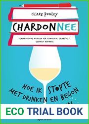 Chardonnee: Hoe ik stopte met drinken en begon met leven