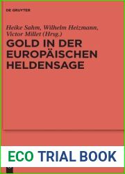 Gold in der europaischen Heldensage (Erganzungsbande zum Reallexikon der Germanischen Altertumskunde, 109) (German Edition)