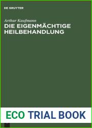 Die eigenmachtige Heilbehandlung (German Edition)