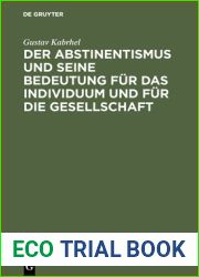 Der Abstinentismus und seine Bedeutung fur das Individuum und fur die Gesellschaft