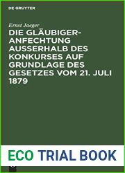 Die Glaubigeranfechtung ausserhalb des Konkurses auf Grundlage des Gesetzes vom 21. Juli 1879 (German Edition)