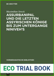 Assurbanipal und die letzten assyrischen Konige bis zum Untergange Niniveh|s : Teil 1. Einleitung