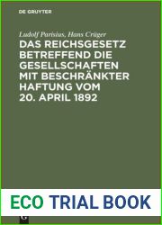Das Reichsgesetz betreffend die Gesellschaften mit beschrankter Haftung vom 20. April 1892