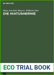 Die Hiatushernie: Physiologie, Pathophysiologie, Klinik, Rontgendiagnostik (German Edition)