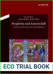 Prophetie Und Autorschaft: Charisma, Heilsversprechen Und Gef?hrdung