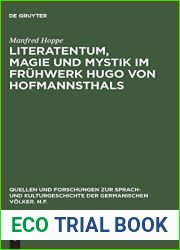 Literatentum, Magie und Mystik im Fruhwerk Hugo von Hofmannsthals (Quellen und Forschungen zur Sprach- und Kulturgeschichte der germanischen Volker. N.F., 28) (German Edition)