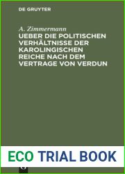 Ueber die politischen Verhaltnisse der karolingischen Reiche nach dem Vertrage von Verdun