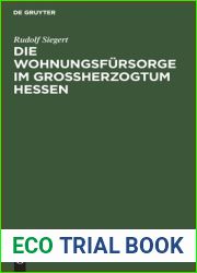 Die Wohnungsfursorge im Grossherzogtum Hessen (German Edition)