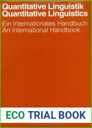 Quantitative Linguistik Quantitative Linguistics. Ein internationales Handbuch An international handbook: Ein Internationales Handbuch An International … and Communication Science (HSK) 27)