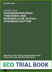 Modernisierungstheorien und burgerliche Sozialwissenschaften: Eine Studie zur burgerlichen Gesellschaftstheorie und Geschichtsideologie der Gegenwart … und des Revisionismus) (German Edition)