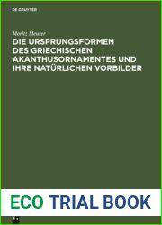 Die Ursprungsformen des griechischen Akanthusornamentes und ihre naturlichen Vorbilder