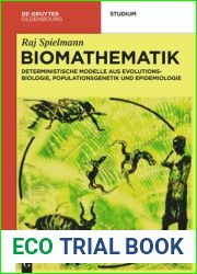 Biomathematik: Deterministische Modelle Aus Evolutionsbiologie, Populationsgenetik Und Epidemiologie