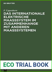 Das internationale elektrische Maasssystem im Zusammenhange mit anderen Maasssystemen (German Edition)