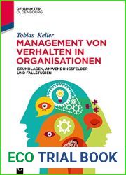 Management von Verhalten in Organisationen: Grundlagen, Anwendungsfelder und Fallstudien (De Gruyter Studium) (German Edition)