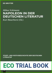 Napoleon in der deutschen Literatur: Nebst Bibliographie (Stoff- und Motivgeschichte der deutschen Literatur, 8) (German Edition)