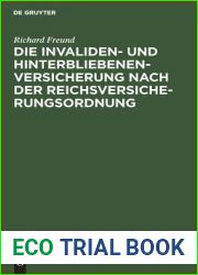 Die Invaliden- und Hinterbliebenenversicherung nach der Reichsversicherungsordnung: Eine systematische Zusammenstellung der gesetzlichen Bestimmungen (German Edition)