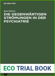 Die gegenwartigen Stromungen in der Psychiatrie (German Edition)