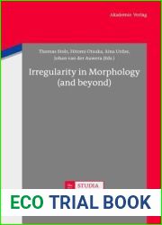 Irregularity in Morphology (and beyond) (Studia Typologica [STTYP], 11)