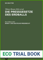Die Pressgesetze des Erdballs : Band 1 Das Deutsche Pressrecht