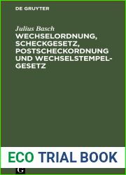 Wechselordnung, Scheckgesetz, Postscheckordnung und Wechselstempelgesetz: Vom. 15. Juli 1909 (German Edition)