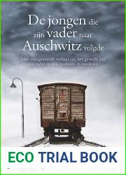 De jongen die zijn vader naar Auschwitz volgde