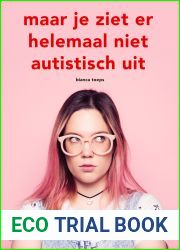 Maar je ziet er helemaal niet autistisch uit