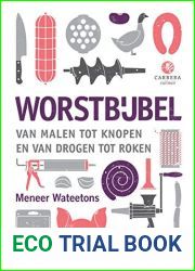 Worstbijbel: Van malen tot knopen en van drogen tot roken (Kookbijbels Book 10) (Dutch Edition)